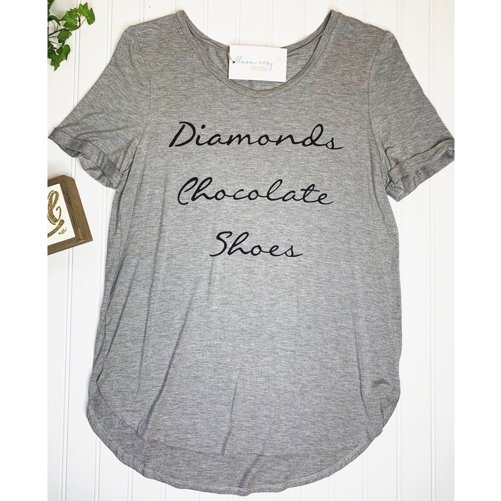 “Diamonds, Chocolate, Shoes” Graphic Tee